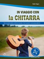 In viaggio con la chitarra. Con File audio in streaming