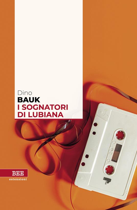 I sognatori di Lubiana - Dino Bauk - copertina
