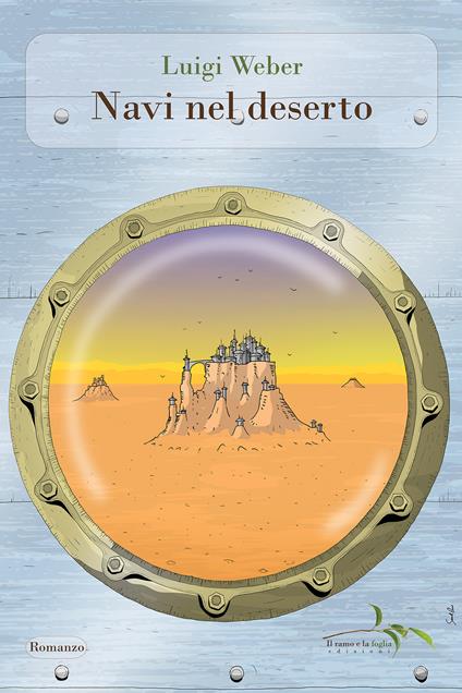 Navi nel deserto - Luigi Weber - copertina