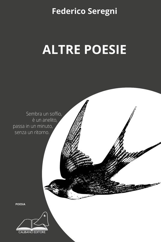 Altre poesie - Federico Seregni - Libro - Calibano - | laFeltrinelli