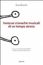 Innocue cronache musicali di un tempo atroce