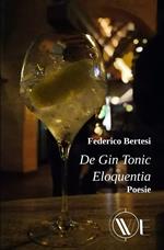 De gin tonic eloquentia. Nuova ediz.