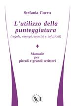 L' utilizzo della punteggiatura (regole, esempi, esercizi e soluzioni)