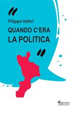 Quando c'era la politica