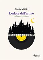 L' odore dell'arrivo