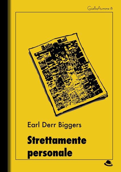 Strettamente personale - Earl D. Biggers - copertina