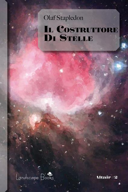 Il costruttore di stelle - Olaf Stapledon - copertina