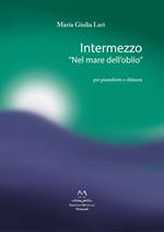 Intermezzo «Nel mare dell'oblio». Per pianoforte e chitarra. Partitura