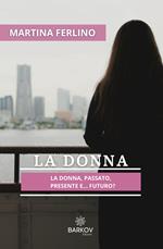 La donna. Passato, presente... futuro?