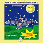 Pippi il pipistrello intraprendente