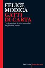 Gatti di carta. Piccola antologia di felini immortalati dai più celebri scrittoi