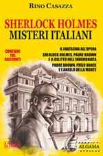 Sherlock Holmes misteri italiani