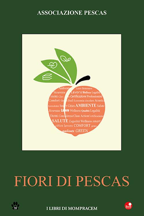 Fiori di Pescas. Buone idee e buone pratiche per la cultura dell'ambiente e della salute - copertina