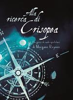 Alla ricerca di Crisopea. Un gioco di ruolo epistolare