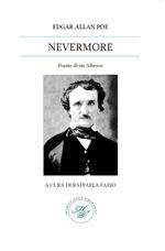 Nevermore. Poesie di un Altrove