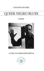 Queer negro blues