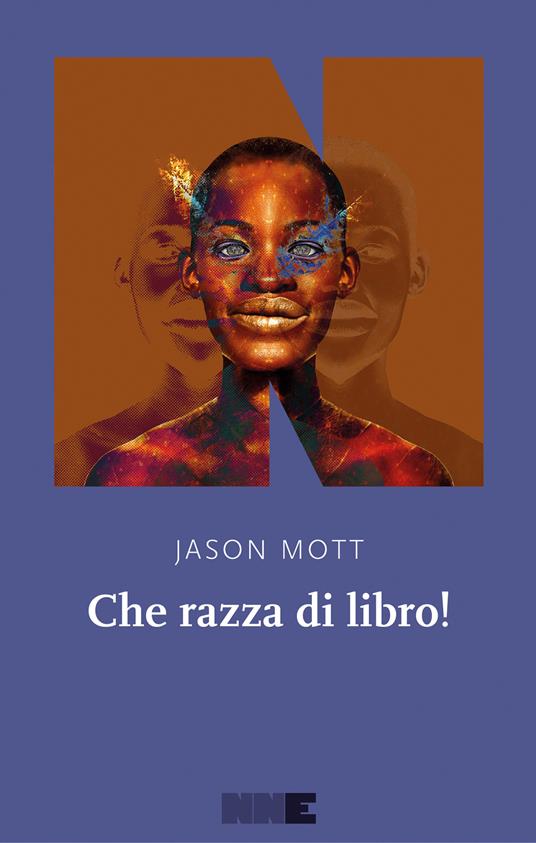 Che razza di libro! - Jason Mott,Valentina Daniele - ebook