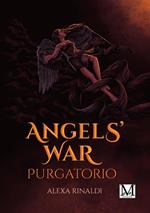 Angels' war. Purgatorio