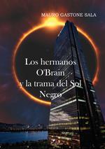 Los hermanos O'Brain y la trama del Sol Negro