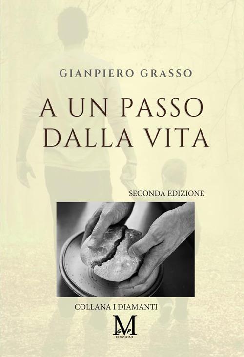 A un passo dalla vita - Gianpiero Grasso - copertina