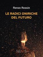 Le radici oniriche del futuro