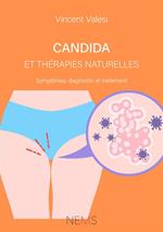 Candida et Thérapies naturelles. Symptômes, diagnostic et traitement