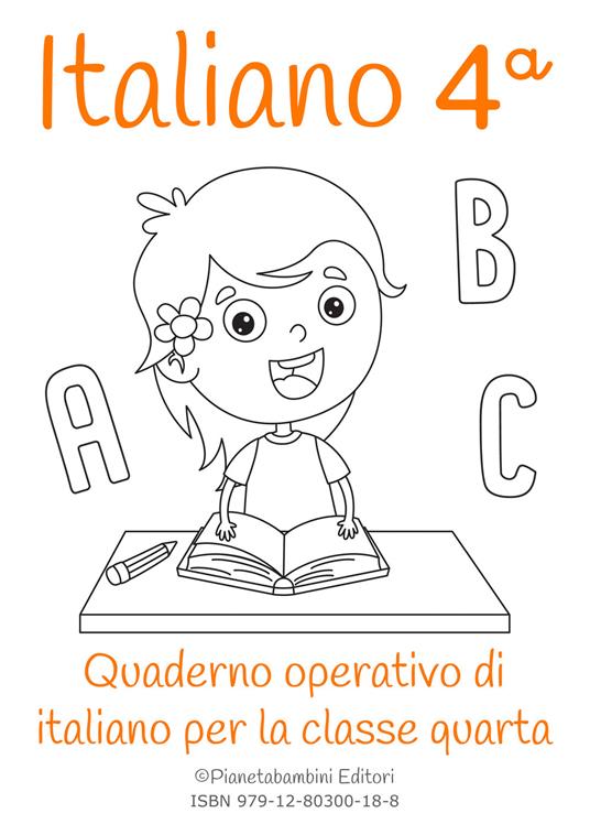 Italiano. Quaderno operativo di italiano. Ediz. per la scuola. Vol. 4 -  Vittorio Orlando - Libro - Pianetabambini - | Feltrinelli