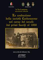 La costruzione della società carbonarese nel corso dei secoli: dai primi fuochi al 1800