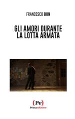 Gli amori durante la lotta armata