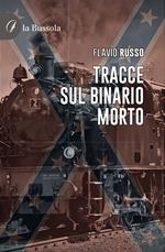 Tracce sul binario morto