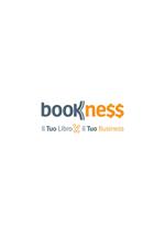 Bookness. Il tuo libro, il tuo business