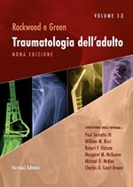 Rockwood e Green. Traumatologia dell'adulto. Vol. 2