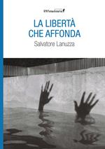 La libertà che affonda