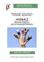 Animali... Percorsi didattici per la Scuola dell'Infanzia. Con CD-Audio