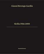 Sicilia 1966/2008. Ediz. italiana e inglese