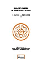 La prova dell'anima. Un mistero rosacruciano. Ediz. italiana e tedesca