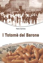 I Totomè del Barone