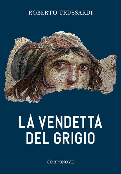 La vendetta del grigio - Roberto Trussardi - copertina