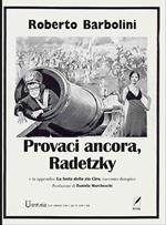 Provaci ancora, Radetzky. In appendice La festa dello zio Ciro, racconto distopico