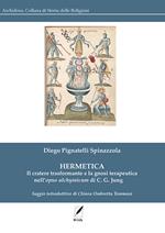 Hermetica. Il cratere trasformante e la gnosi terapeutica nell’Opus alchymicum di C. G. Jung