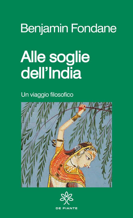 Alle soglie dell'India. Un viaggio filosofico. Nuova ediz. - Benjamin Fondane - copertina