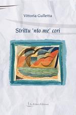 Strittu 'nto me' cori