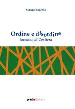 Ordine e disordine. Taccuino di costiera