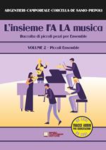 L' insieme FA LA musica. Vol. 2