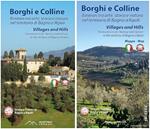 Borghi e colline. Itinerari tra arte, storia e natura nel territorio di Bagno a Ripoli. Ediz. italiana e inglese. Con Altro materiale cartografico