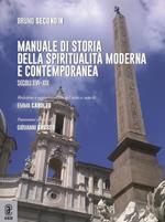 Manuale di storia della spiritualità moderna e contemporanea. Secoli XVI-XIX