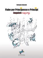 Fiabe per principesse e principi curiosi