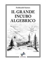 Il grande incubo algebrico