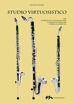 Studio virtuosistico. Per clarinetto contralto Mib. Clarinetto basso Sib. Corno di bassetto