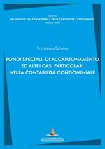 Fondi speciali, di accantonamento ed altri casi particolari nella contabilità condominiale